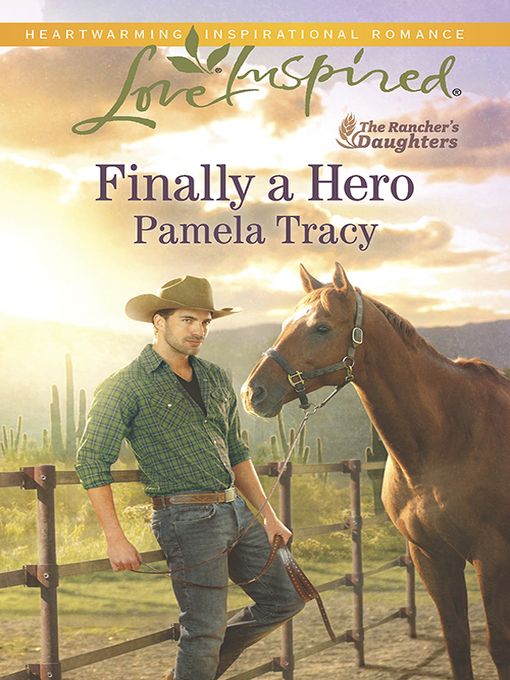 Title details for Finally a Hero by Pamela Tracy - Available